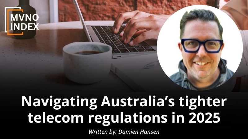 Navigating Australia’s tighter telecom regulations in 2025