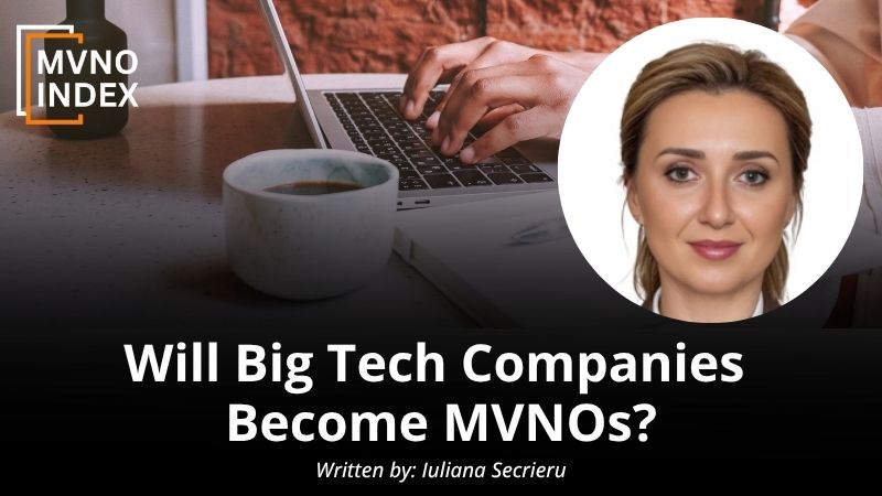 Will Big Tech Companies Become MVNOs?