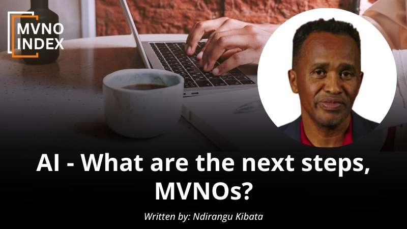 AI - What are the next steps, MVNOs