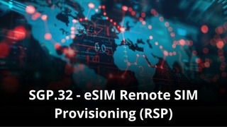 MVNO Index - SGP32 - eSIM Remote SIM Provisioning (RSP) (small) What is an Integrated SIM (iSIM)
